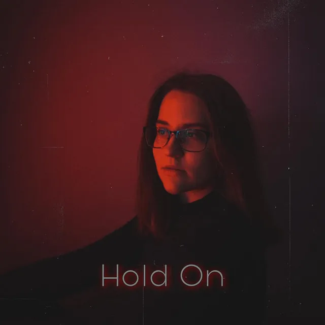 Hold on