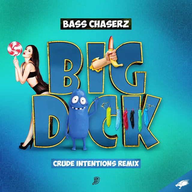 Big Dick (Crude Intentions Remix)