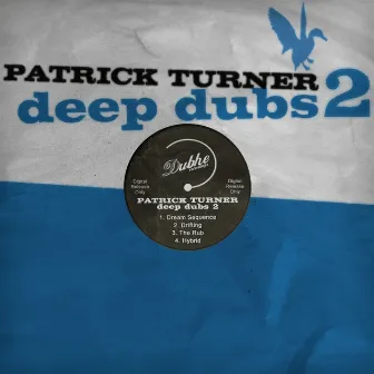 Deep Dubs 02 by Patrick Turner