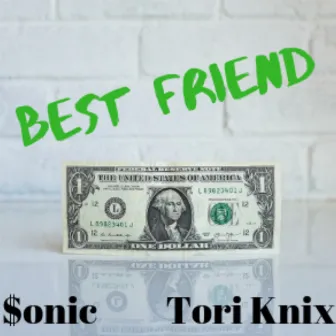 Best Friend by $onic