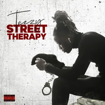 Street Therapy by Teezy