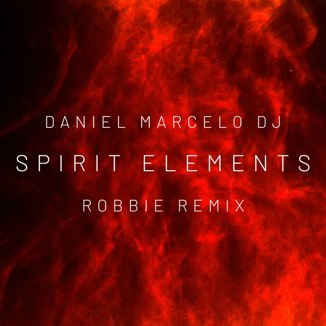 Spirit Elements - Robbie Remix