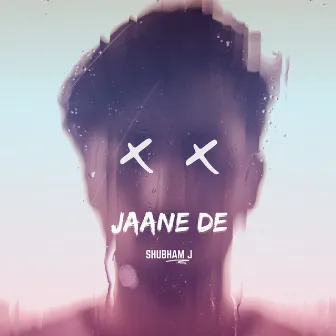 Jaane De by Shubham J