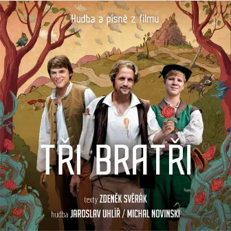 Tři Bratři (Original Soundtrack) by Cesky Narodni Symfonicky Orchestr