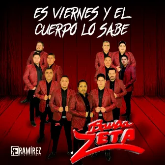 Es Viernes y El Cuerpo Lo Sabe by Banda Zeta