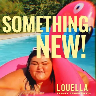 SOMETHING NEW by Louella