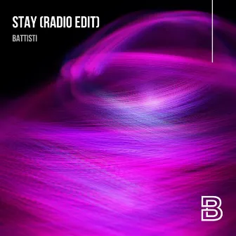 Stay (Radio Edit) by Battisti