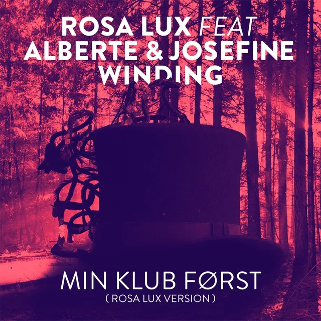 Min Klub Først (Rosa Lux Version) [feat. Alberte & Josefine Winding] - Radio Edit