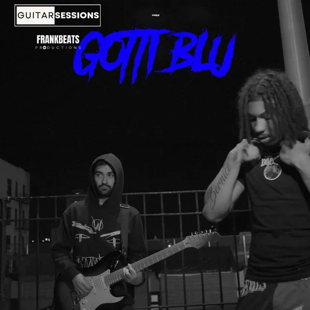 Gotti Blu Guitar Session