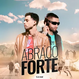 Abraço Forte by TL no Beat