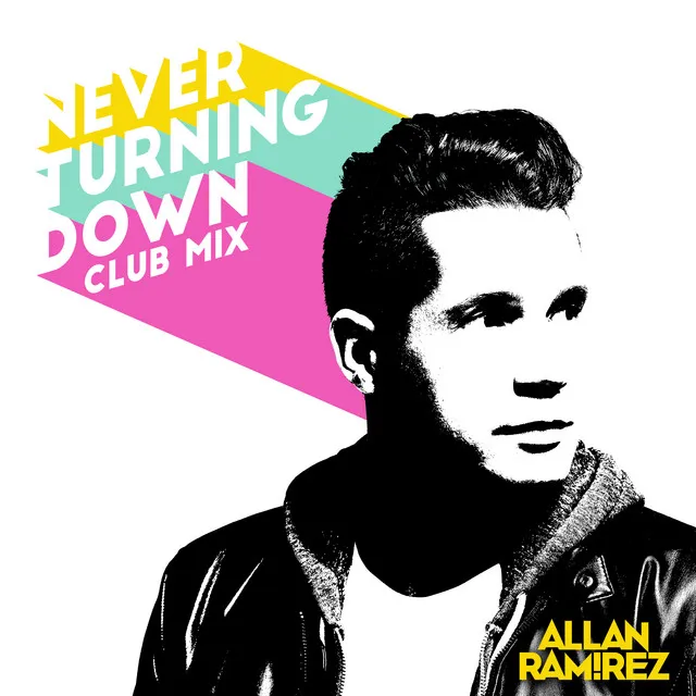 Never Turning Down - Club Mix