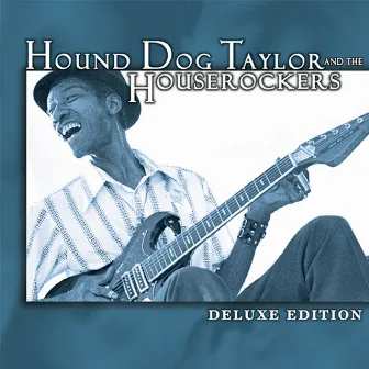 Deluxe Edition by Hound Dog Taylor