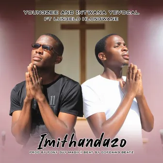 Imithandazo by Intwana YeVocal