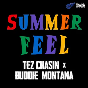 Summer Feel by Tez Chasin'