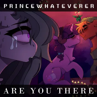 Are You There by Princewhateverer