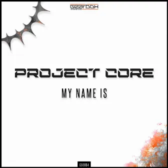 My Name Is by Project Core