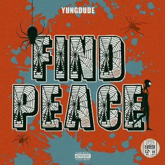 Find Peace by Yungdude