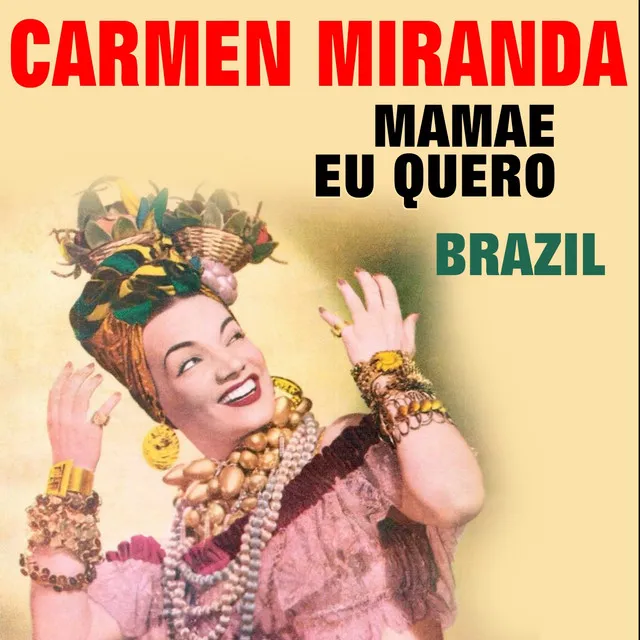 Mamae Eu Quero Brazil (Original Artist Original Songs)