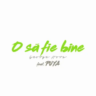 O Să Fie Bine by STUDIO 66