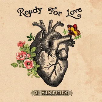 Ready for Love by T Sisters