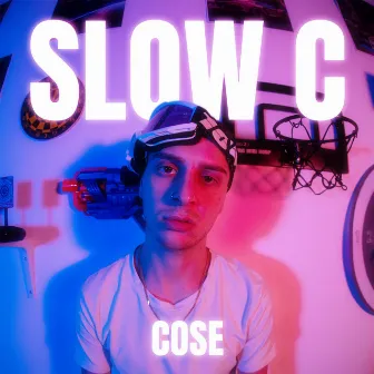 Cose by Slow C