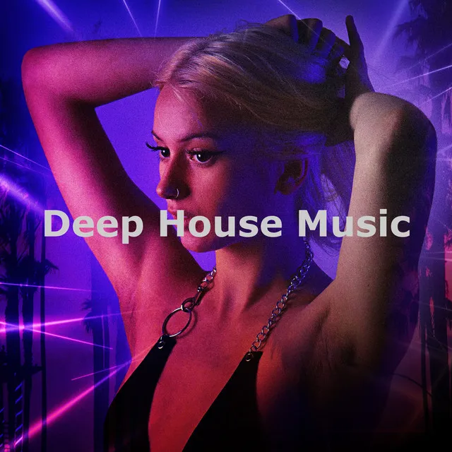 Deep House Music