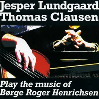 Play the Music of Børge Roger Henrichsen by Jesper Lundgaard