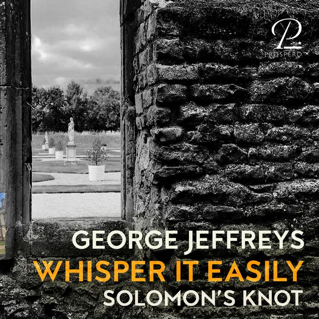 George Jeffreys: Whisper it easily