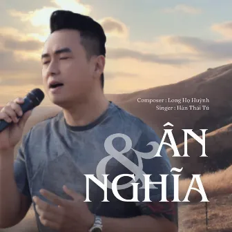 Ân Và Nghĩa by Hàn Thái Tú