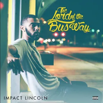 The Lord of the Busway by Impact Lincoln