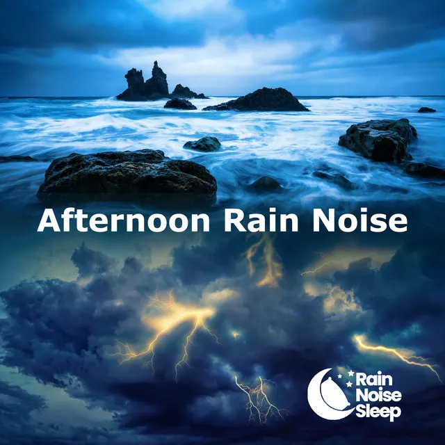 Afternoon Rain Noise