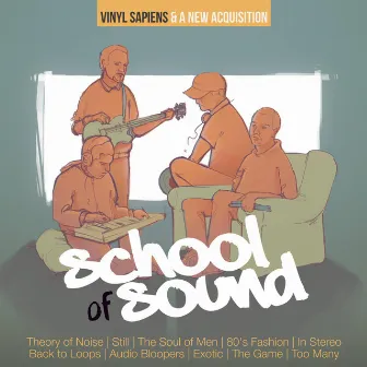 School of Sound (Vinyl Sapiens & a New Acquisition) by Vinyl Sapiens