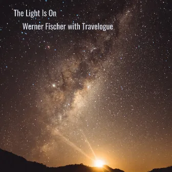 The Light Is On by Werner Fischer