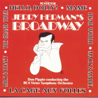 Jerry Herman's Broadway by Donald Pippin