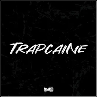 TRAPCAINE by Caine