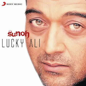 Sunoh by Lucky Ali