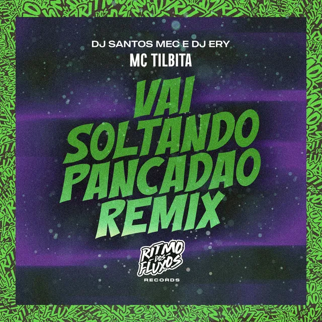 Vai Soltando Pancadão (Remix)