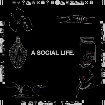 A Social Life. by Emaan