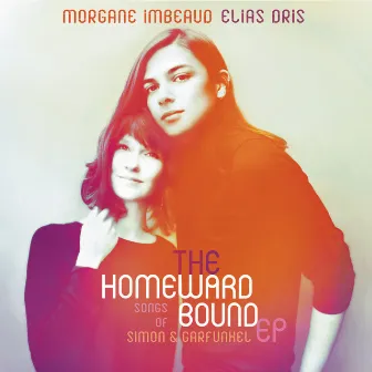 The Homeward Bound: Songs Of Simon & Garfunkel EP by Elias Dris