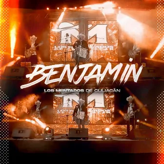 Benjamin (En Vivo) by Los Mentados De Culiacán