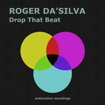 Drop That Beat by Roger Da'Silva