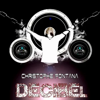 Decibel by Christophe Fontana