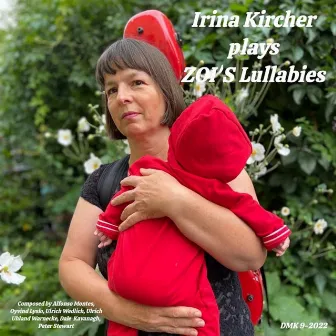 Irina Kircher Plays ZOI's Lullabies by Irina Kircher