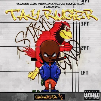 Gangsta 1/2 (Deluxe Edition) [Radio Edit] by Tay Ruger