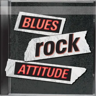 Blues Rock Attitude by Pierre Dubost