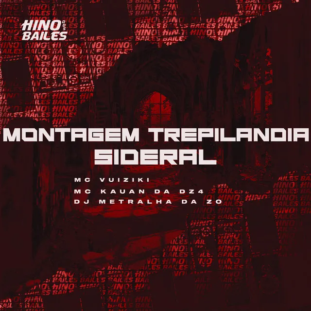 Montagem Trepilandia Sideral