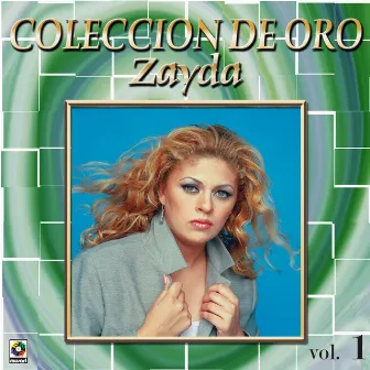 Colección De Oro, Vol. 1 by Zayda