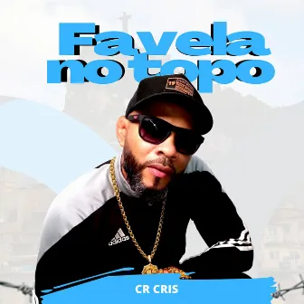 Favela No Topo by DJ PLAYBOY SHEYK