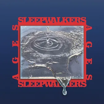 Ages by Sleepwalkers