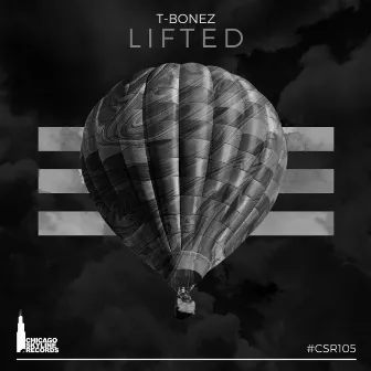 Lifted by T-Bonez